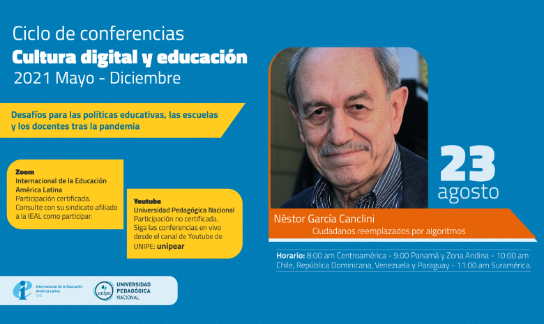 Néstor García Canclini. Ciudadanos reemplazados por algoritmos