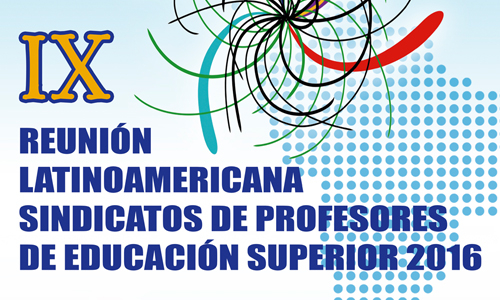 IX reunión latinoamericana de sindicatos de educación superior en Colombia