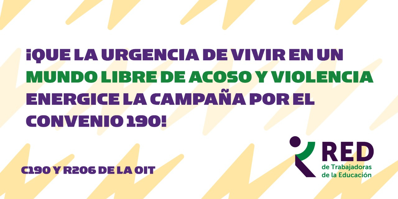 ¡Que la urgencia de vivir en un mundo libre de acoso y violencia energice la campaña por el Convenio 190!