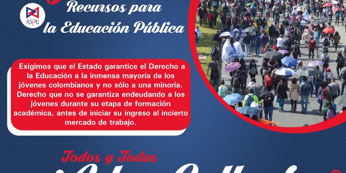Exijamos Recursos para la Educación Superior Pública, Todos y todas a las calles, ASPU